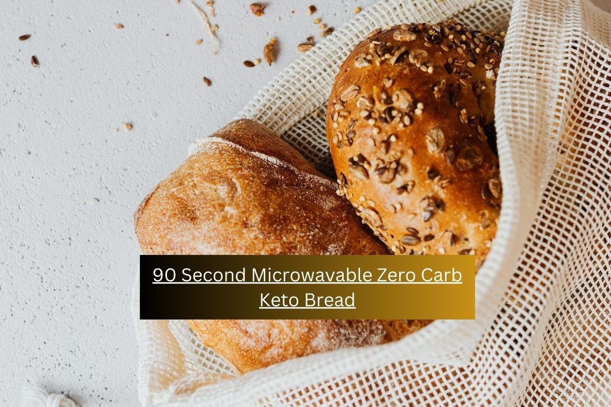 90 Second Microwavable Zero Carb Keto Bread - barnyardcoffeeandcreamery